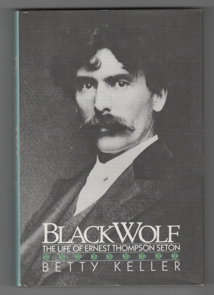Image for Black Wolf - The Life of Ernest Thompson Seton