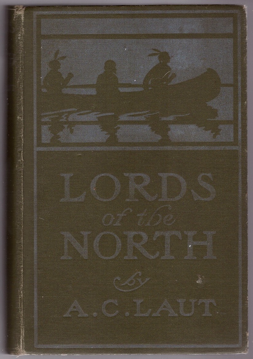 Image for Lords of the North, A romance of the North-west
