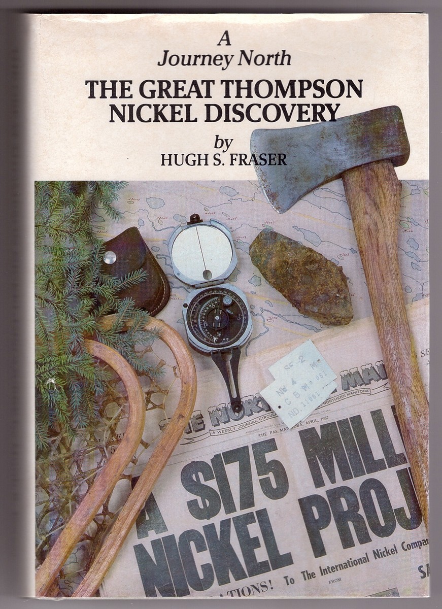 Image for A Journey North The Great Thompson Nickel Discovery