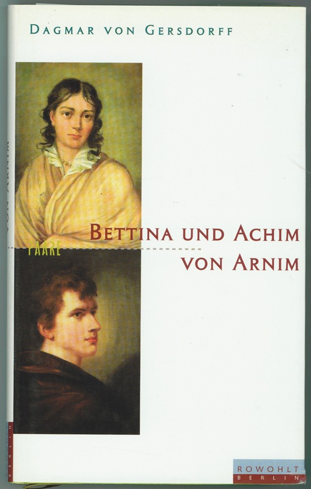 Bettina und Achim von Arnim Eine fast romantische Ehe (Paare) (German Edition) Image for Bettina und Achim von Arnim Eine fast romantische Ehe (Paare) (German Edition)