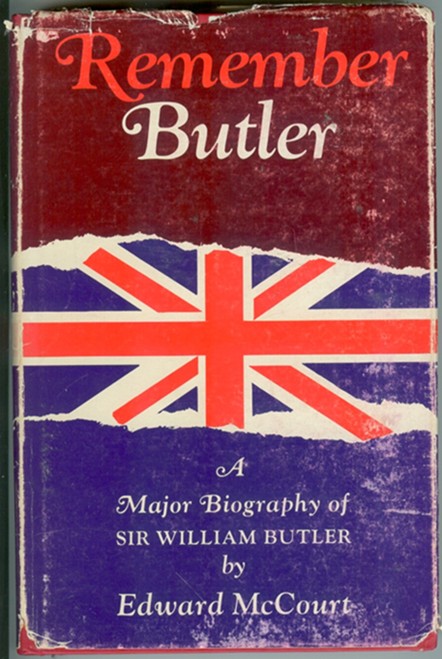 Remember Butler; the Story of Sir William Butler Image for Remember Butler; the Story of Sir William Butler