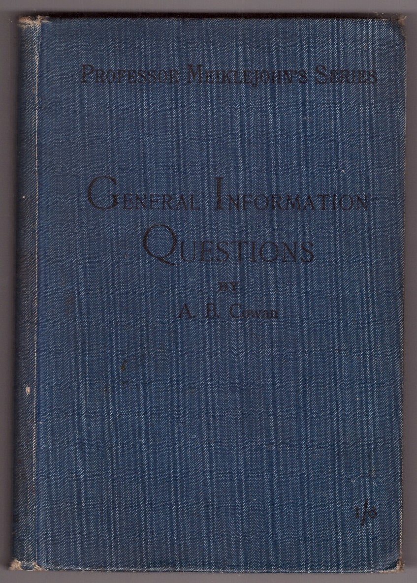 GENERAL INFORMATION QUESTIONS - PROFESSOR MEIKLEJOHN'S SERIES Image for GENERAL INFORMATION QUESTIONS - PROFESSOR MEIKLEJOHN'S SERIES