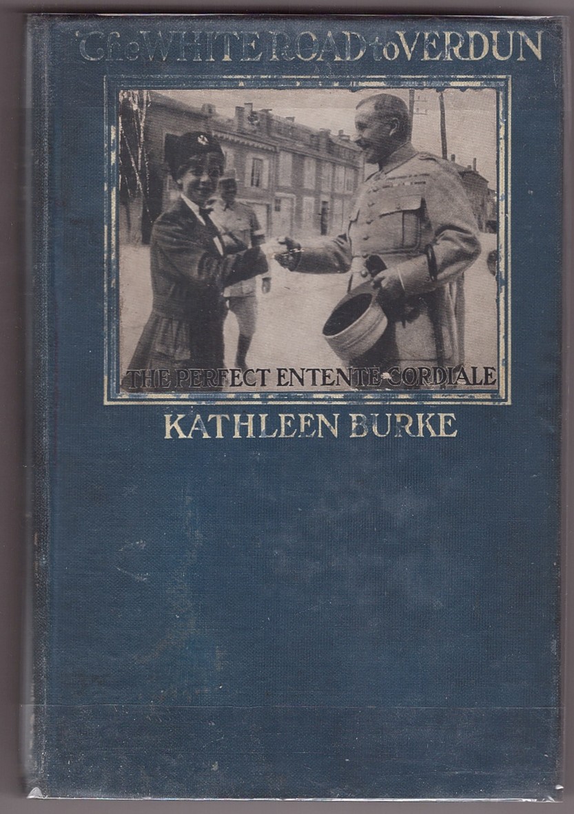 Image for The White Road to Verdun the Perfect Entente Cordiale