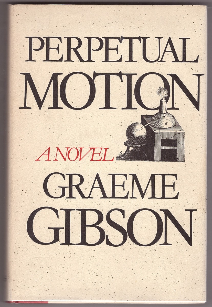GIBSON, GRAEME - Perpetual Motion
