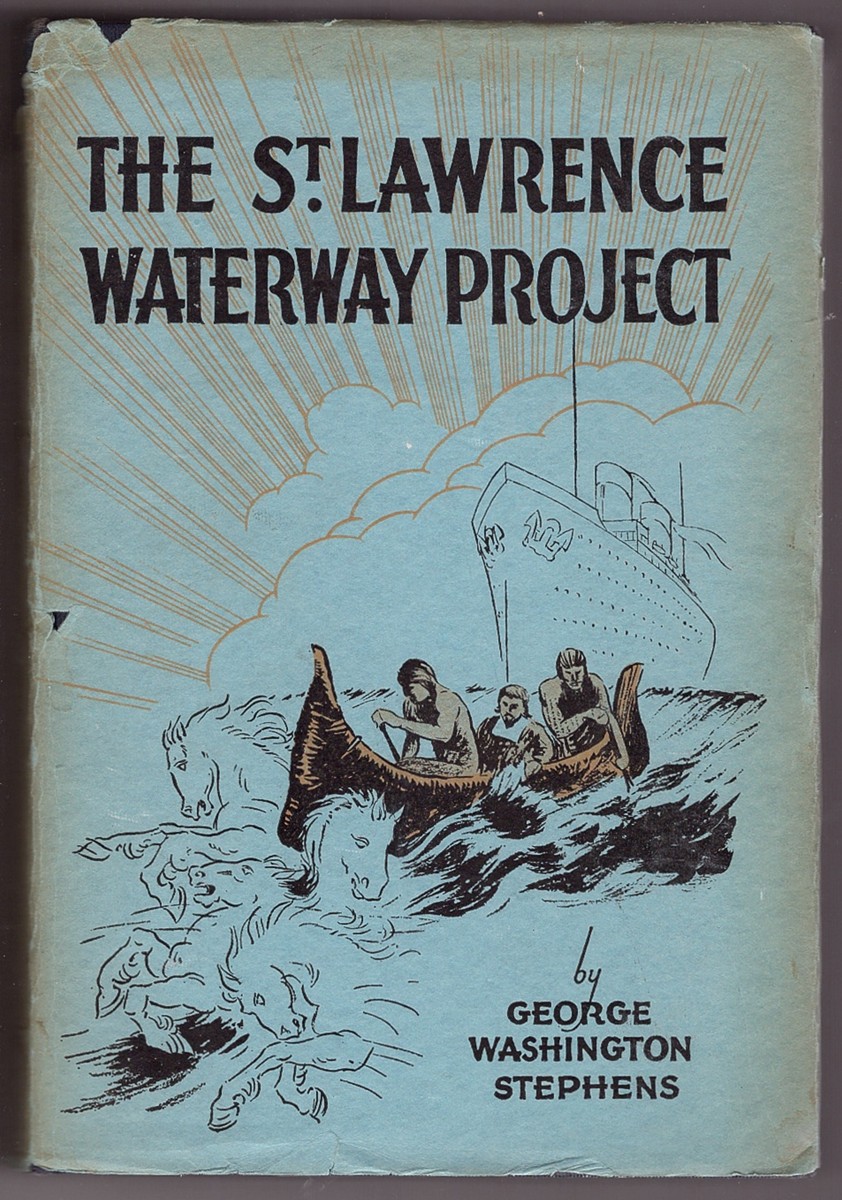 Image for THE ST LAWRENCE WATERWAY PROJECT - The Story of the St Lawrence River as an International Highway for Water-borne Commerce