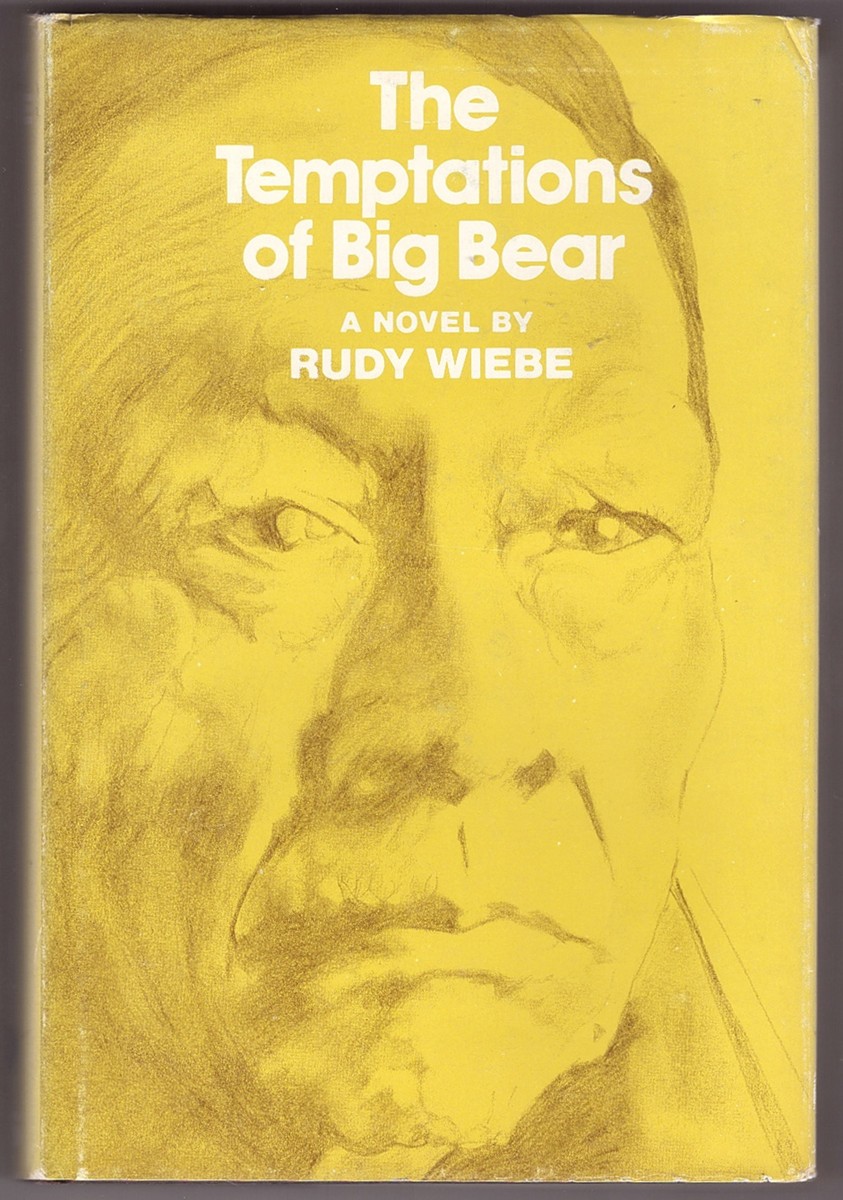 WIEBE, RUDY HENRY - The Temptations of Big Bear