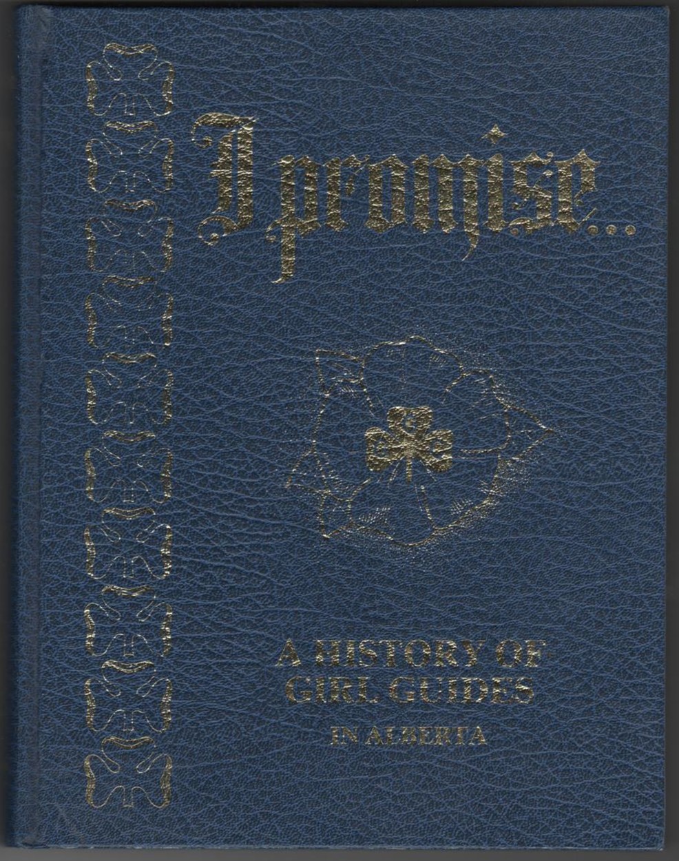 Image for "I Promise"; a History of Girl Guides in Alberta