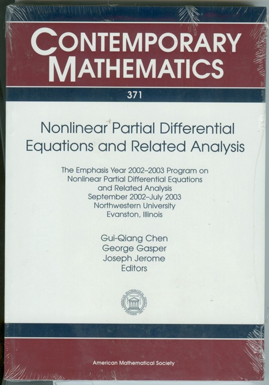 CHEN, GUI-QIANG; GEORGE GASPER; JOSEPH W. JEROME - Nonlinear Partial Differential Equations and Related Analysis the Emphasis Year 2002