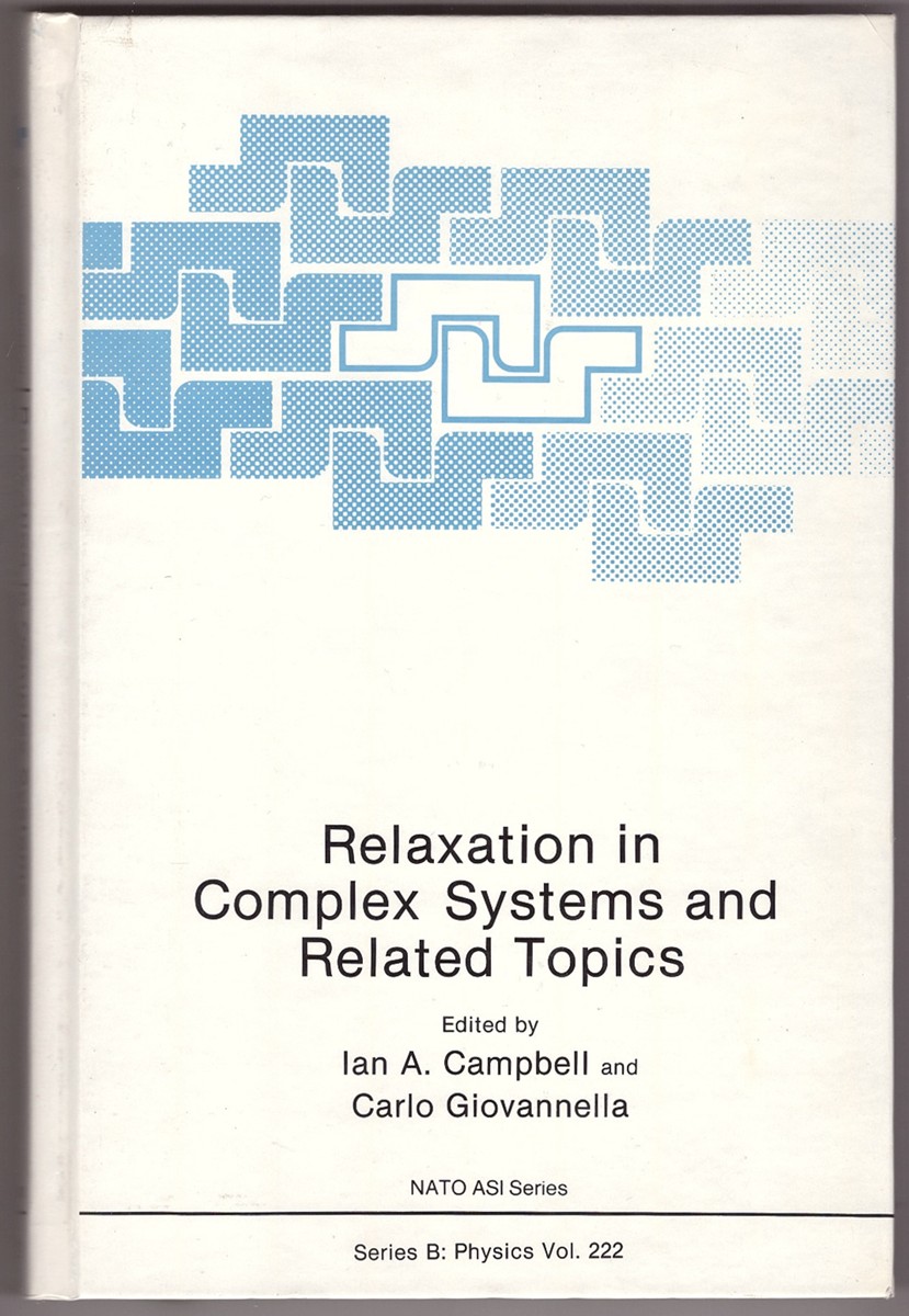 CAMPBELL, IAN A. & CARLO GIOVANNELLA (EDITORS) - Relaxation in Complex Systems and Related Topics