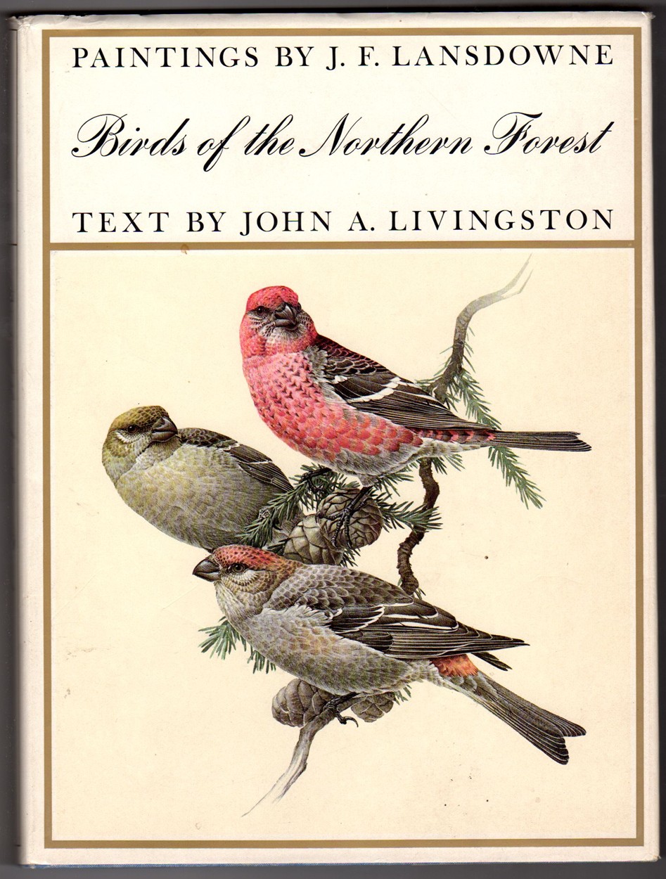 LANSDOWNE, J. F. - Birds of the Northern Forest; Paintings By J.F. Lansdowne