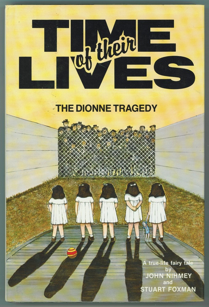Image for Time of Their Lives The Dionne Tragedy