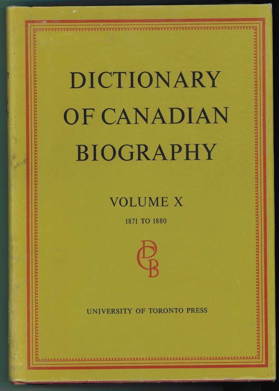 HALPENNY, FRANCESS G. & JEAN HAMELIN - Dictionary of Canadian Biography / Dictionaire Biographique Du Canada Volume X, 1871