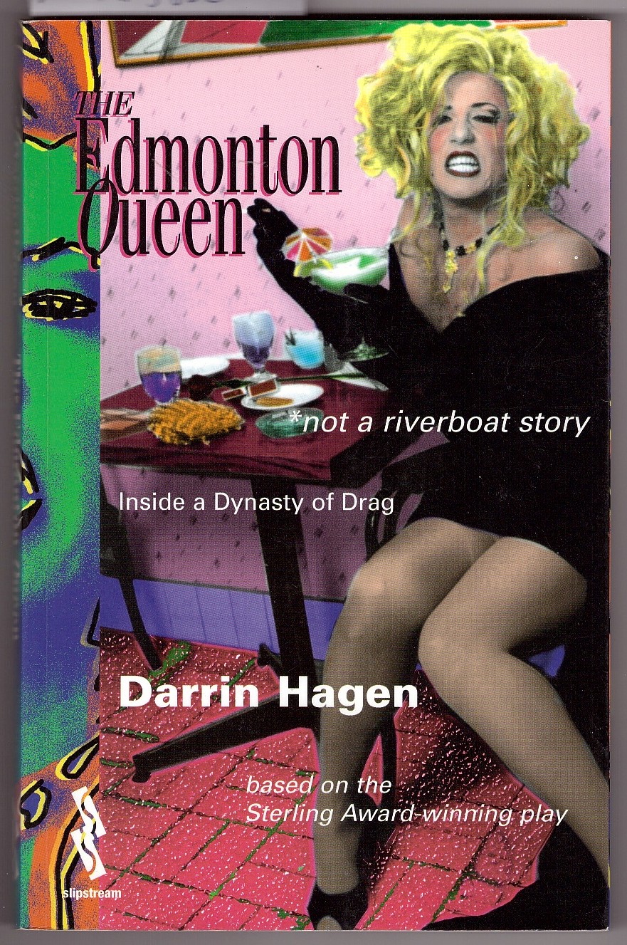 HAGEN, DARRIN - The Edmonton Queen