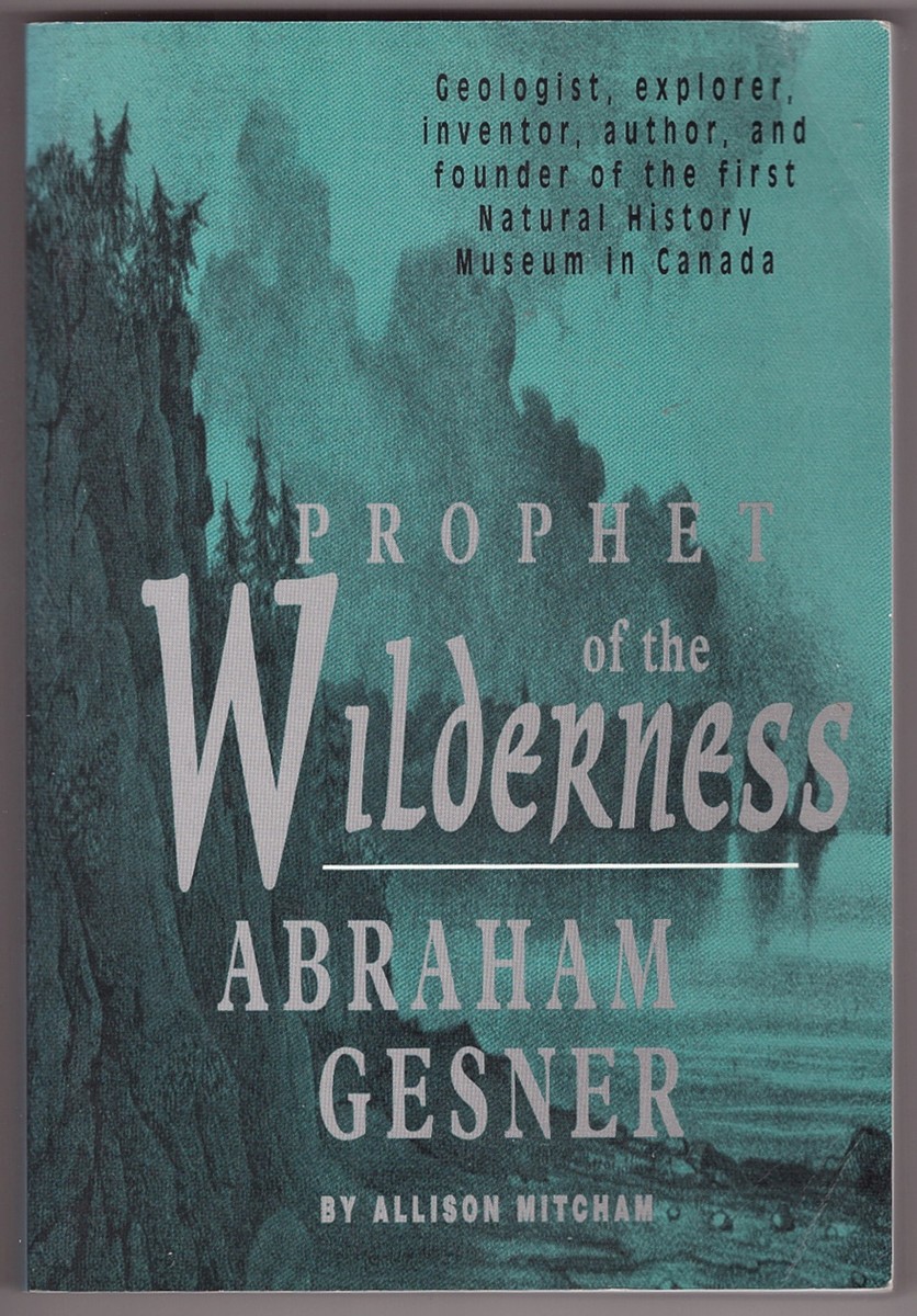 Image for Prophet of the wilderness Abraham Gesner