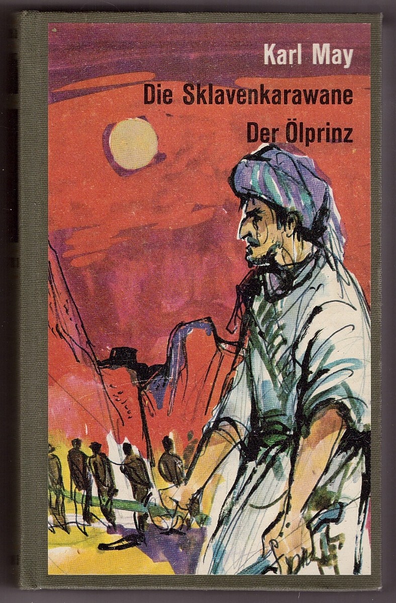Image for Die Sklavenkarawane/ Der Ölprinz
