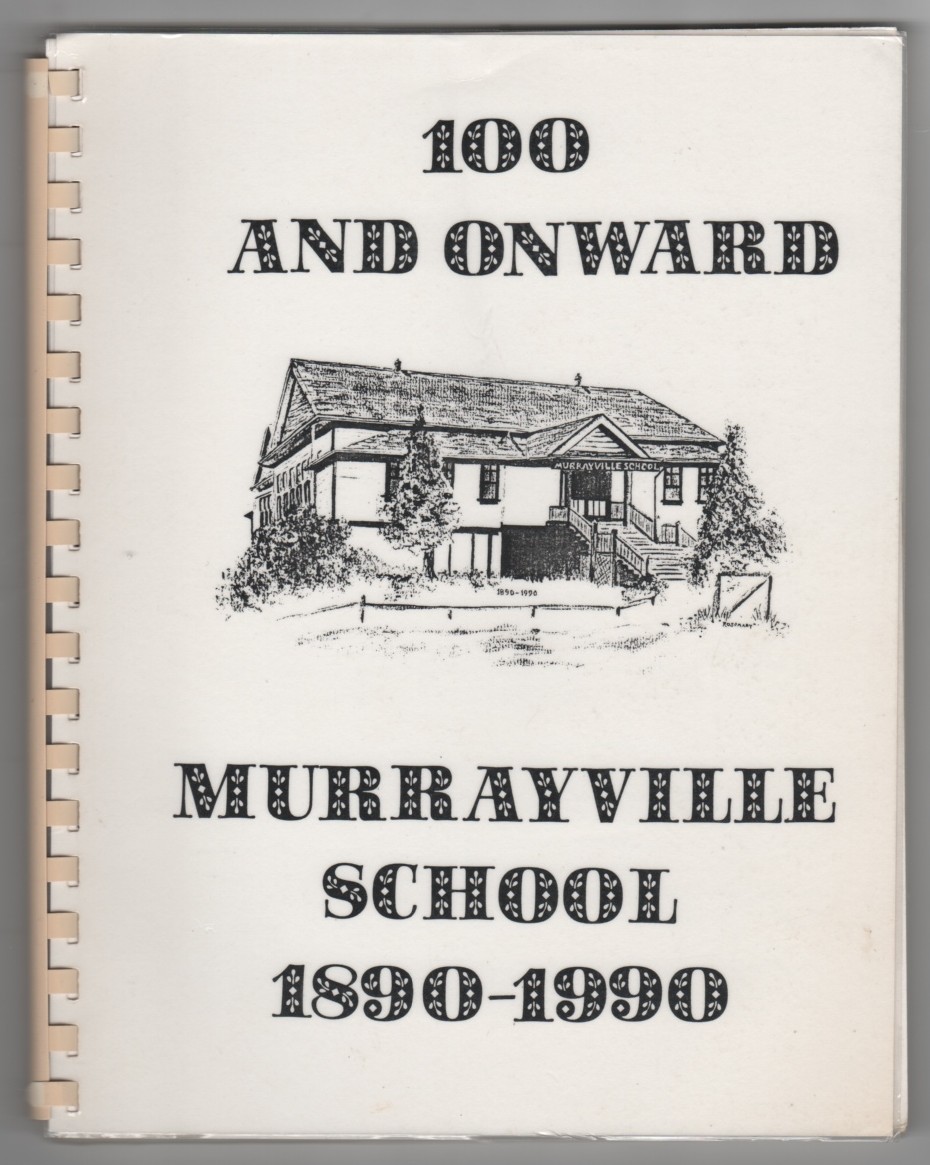 Image for 100 and Onward; Murrayville School 1890-1990