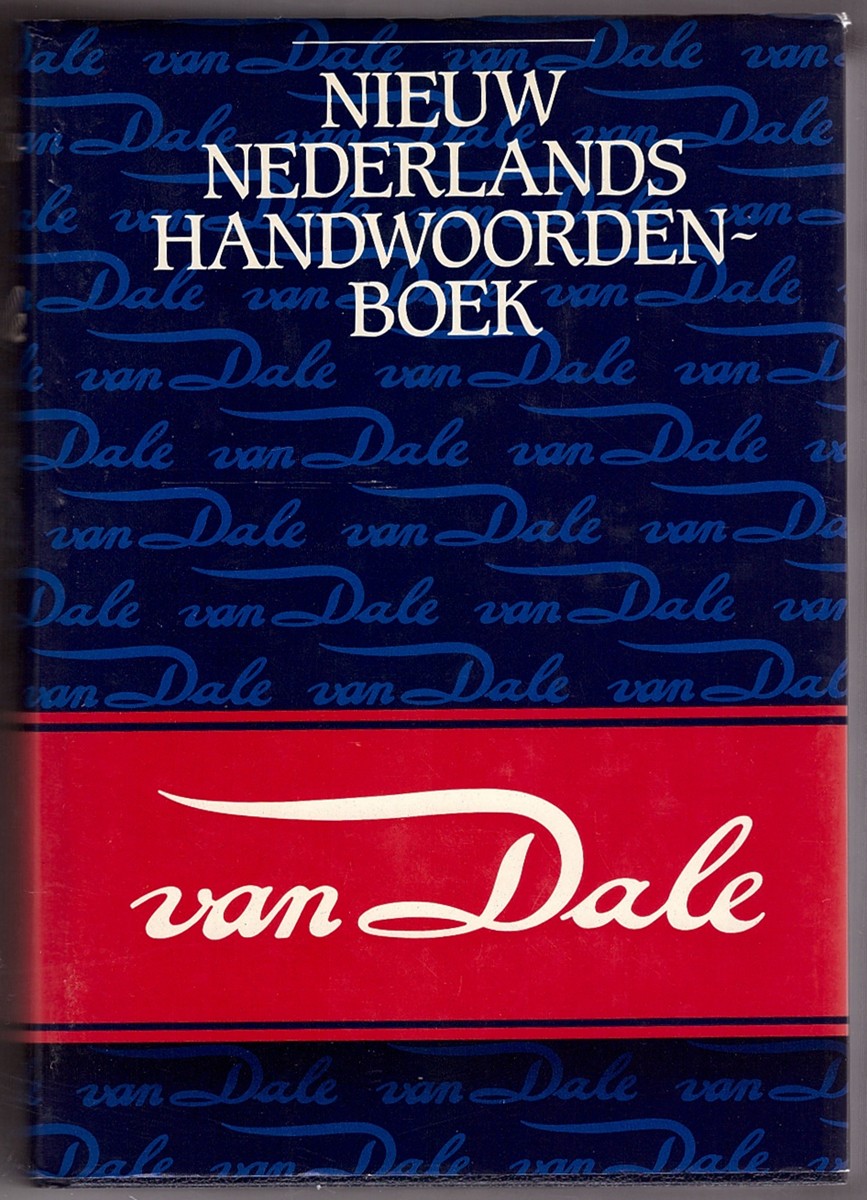 DALE, J. H. VAN - Nieuw Handwoordenboek Der Nederlandse Taal, Negende Druk, Geheel Omgewerkt En Aangevuld
