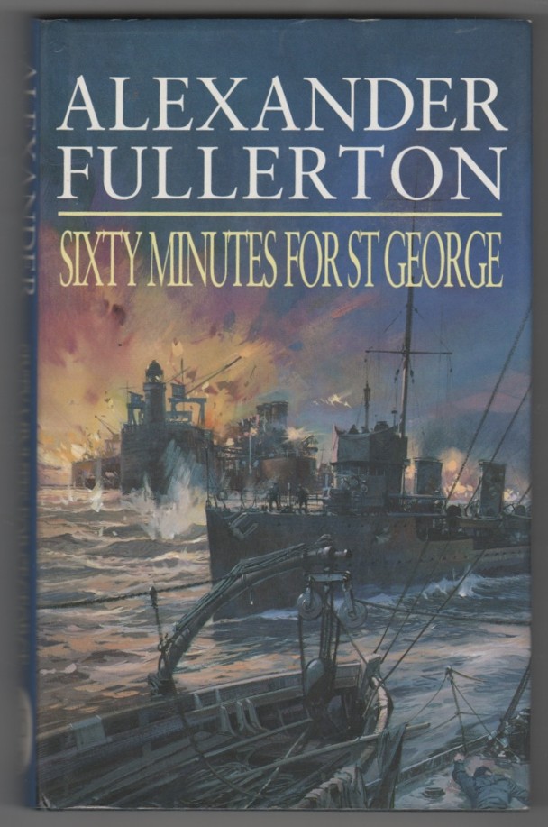 FULLERTON, ALEXANDER - Sixty Minutes for St. George