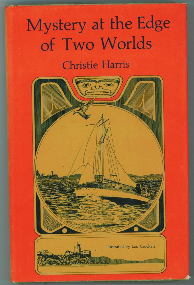 HARRIS, CHRISTIE; LOU CROCKETT (ILLUSTRATOR) - Mystery at the Edge of Two Worlds