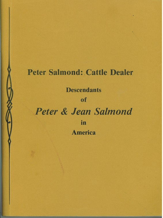 BIRCH, MYRLA - Peter Salmond, Cattle Dealer Descendants of Peter & Jean Salmond in America