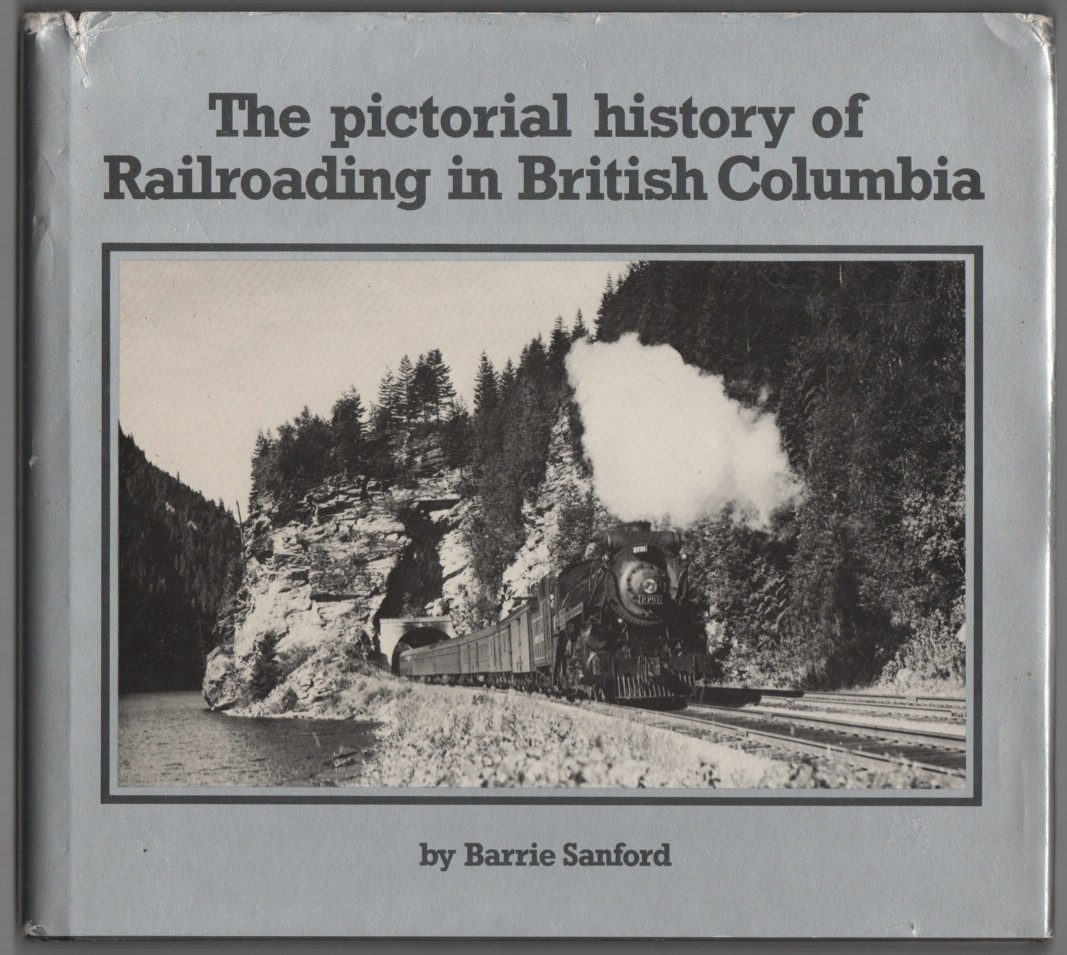 Image for Pictorial History of Railroading In British Columbia