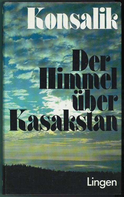 KONSALIK, HEINZ G. - Der Himmel ber Kasakstan