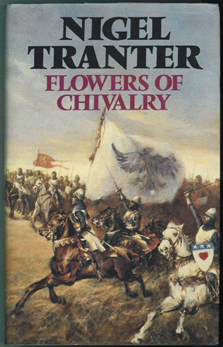TRANTER, NIGEL G. - Flowers of Chivalry