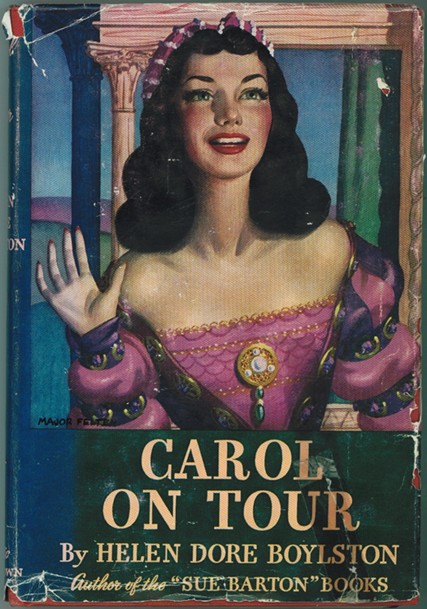 BOYLSTON, HELEN DORE; MAJOR FELTEN (ILLUSTRATOR) - Carol on Tour