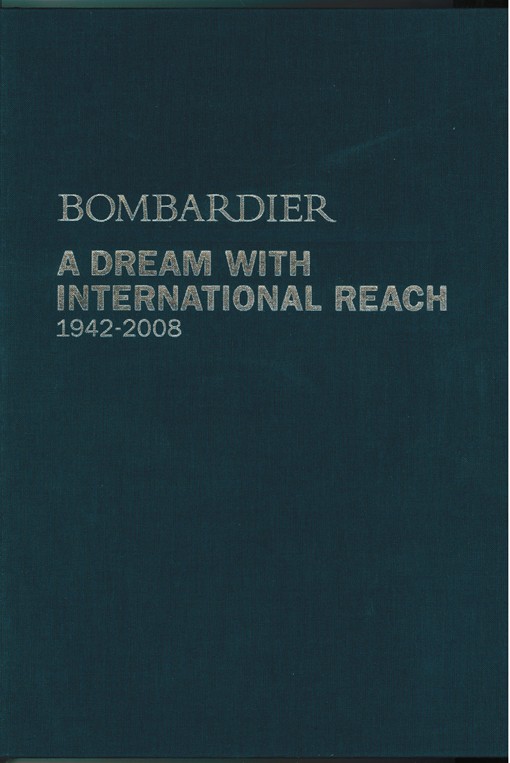 Image for Bombardier ; a Dream with International Reach 1942-2008