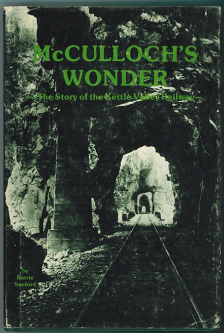 Image for McCulloch's Wonder The Story of the Kettle Valley Railway