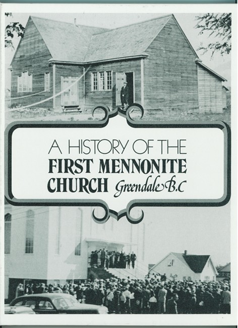 Image for A History of the First Mennonite Church, Greendale, B.C