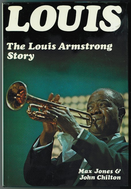 JONES, MAX & JOHN CHILTON - Louis the Louis Armstrong Story 1900
