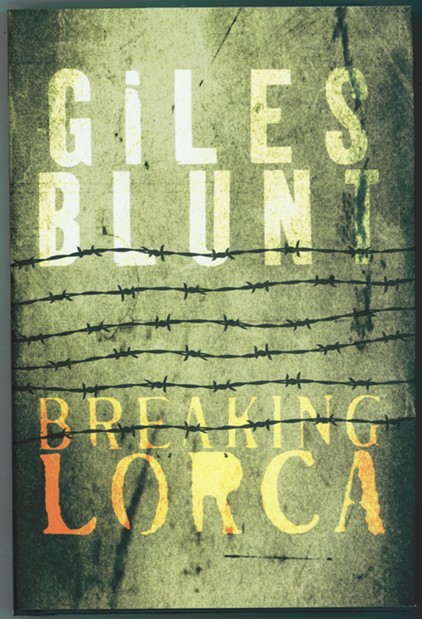 BLUNT, GILES - Breaking Lorca
