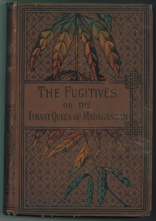 Image for The Fugitives or The Tyrant Queen of Madagascar