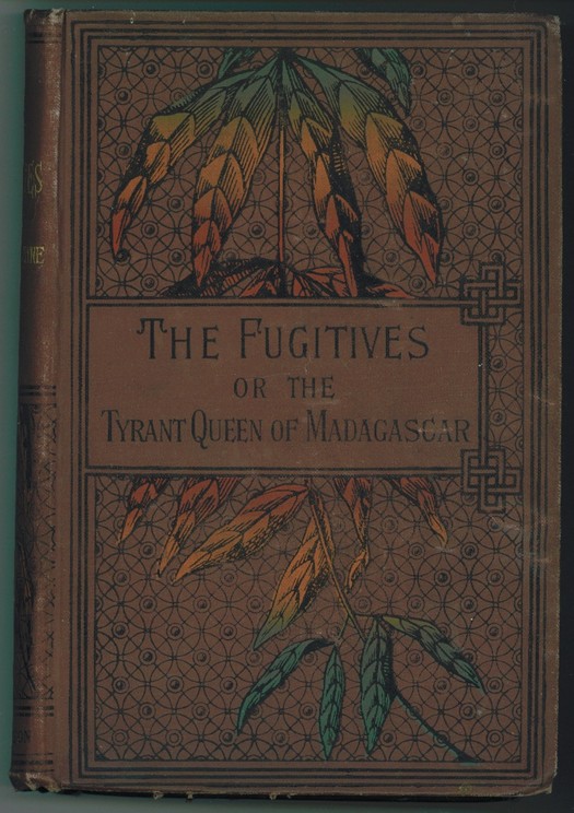 BALLANTYNE, R. M - The Fugitives Or the Tyrant Queen of Madagascar