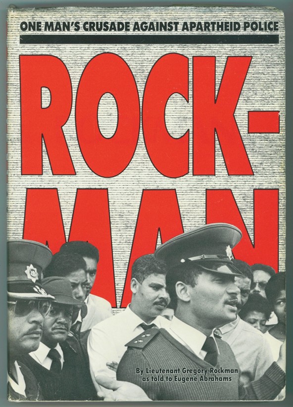 ABRAHAMS, EUGENE & GREGORY ROCKMAN - Rockman One Man's Crusade Against Apartheid Police