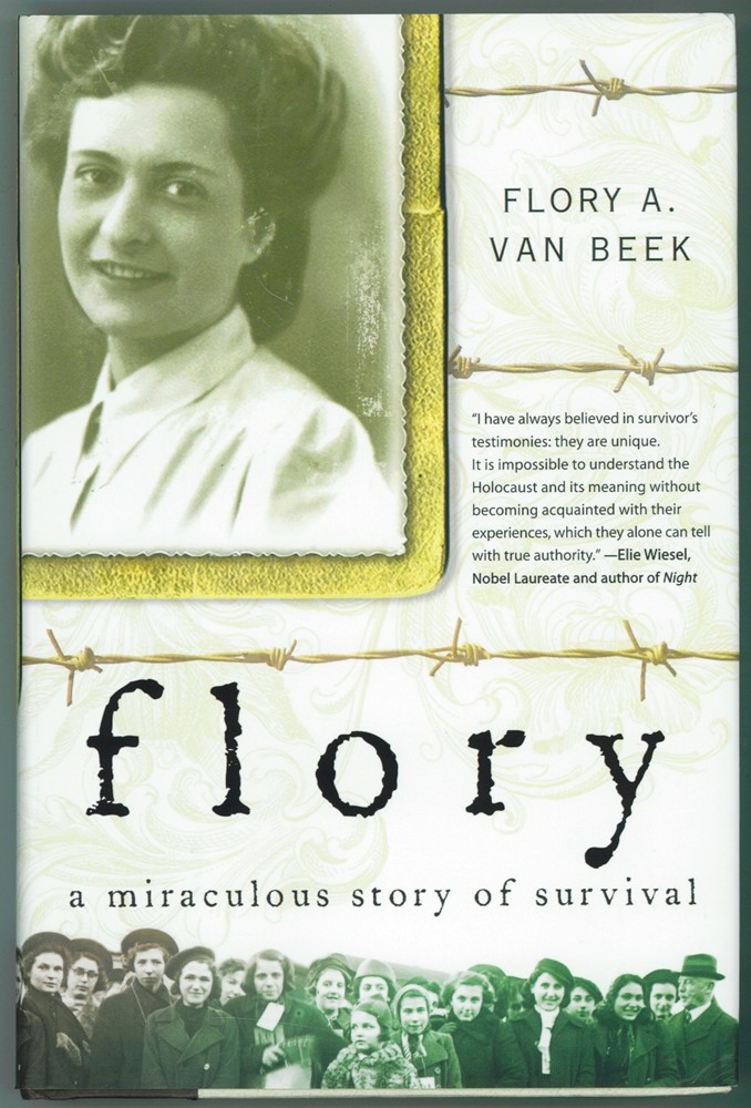 VAN BEEK, FLORY - Flory a Miraculous Story of Survival