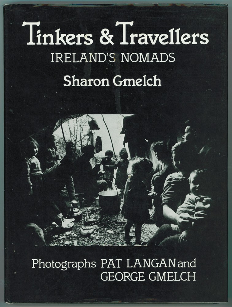 GMELCH, SHARON - Tinkers and Travellers Ireland's Nomads