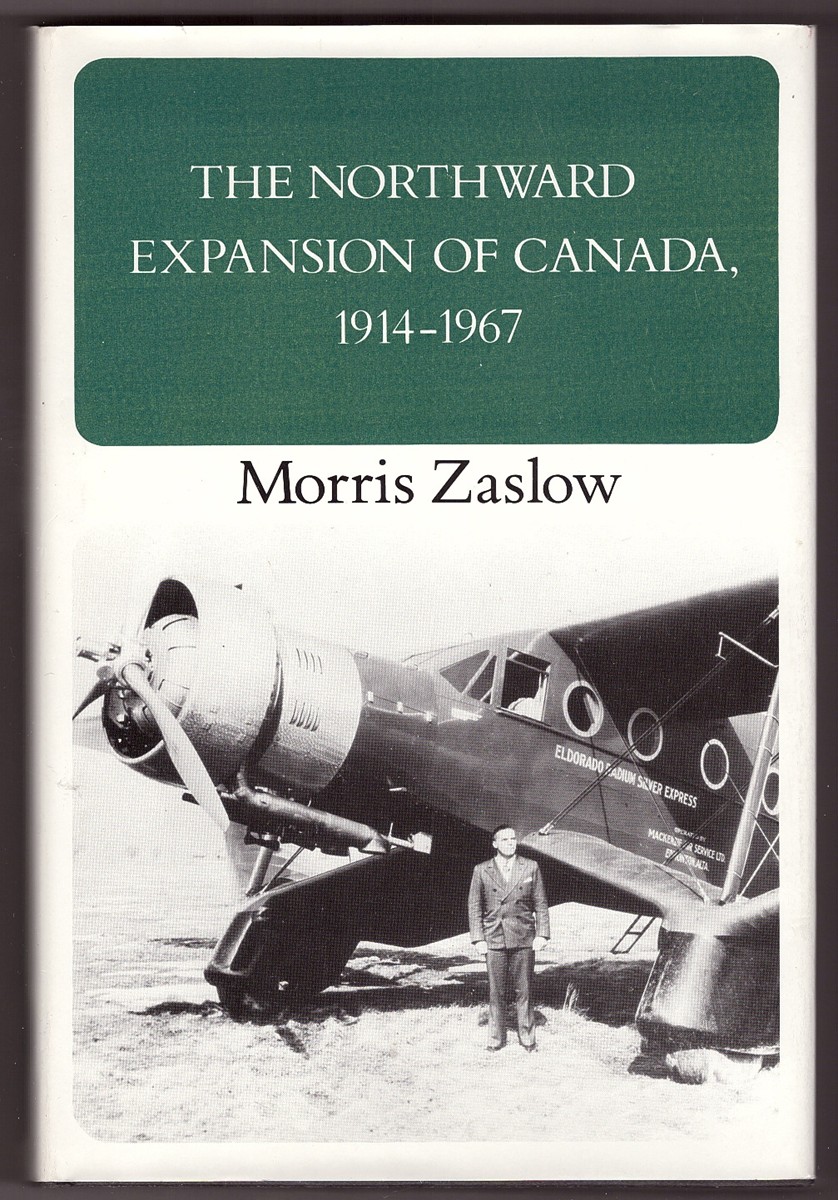 The Northward Expansion of Canada, 1914-1967 Image for The Northward Expansion of Canada, 1914-1967