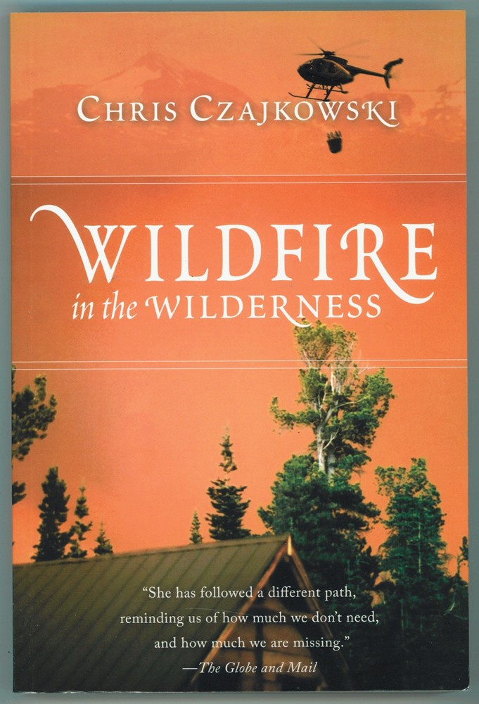 CZAJKOWSKI, CHRIS - Wildfire in the Wilderness