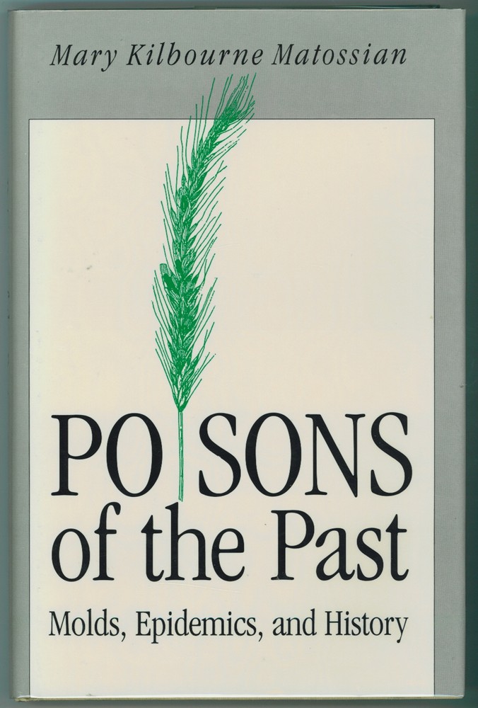 Image for Poisons of the Past Molds, Epidemics, and History