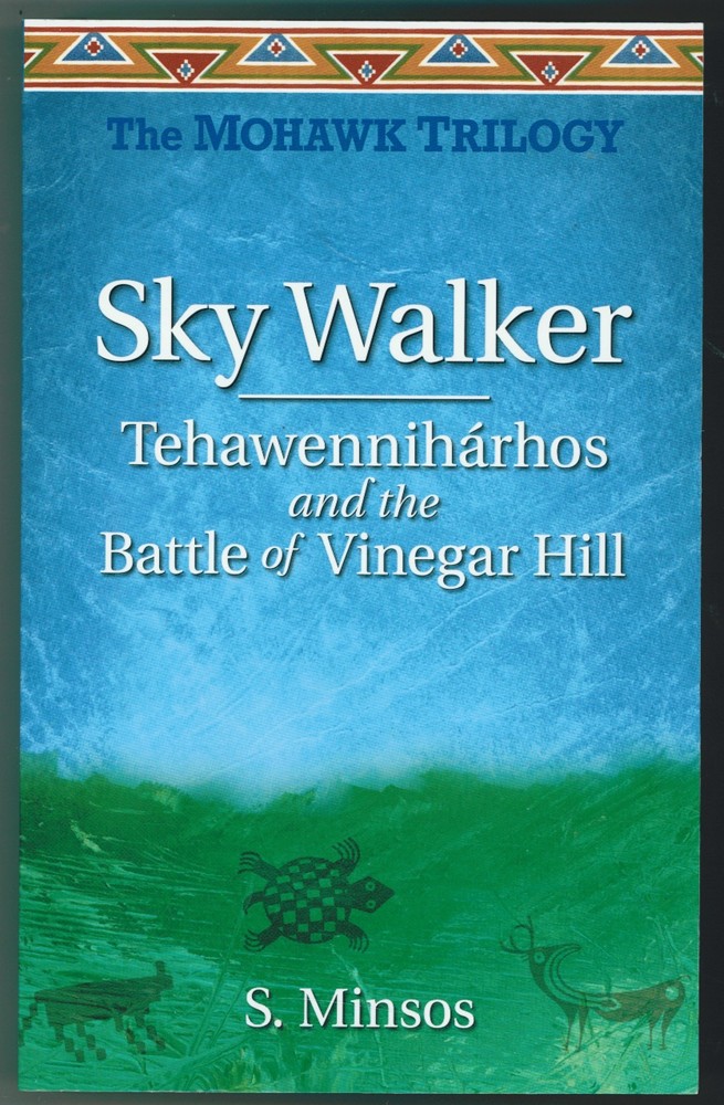 Image for Sky Walker: Tehawennihárhos and the Battle of Vinegar Hill