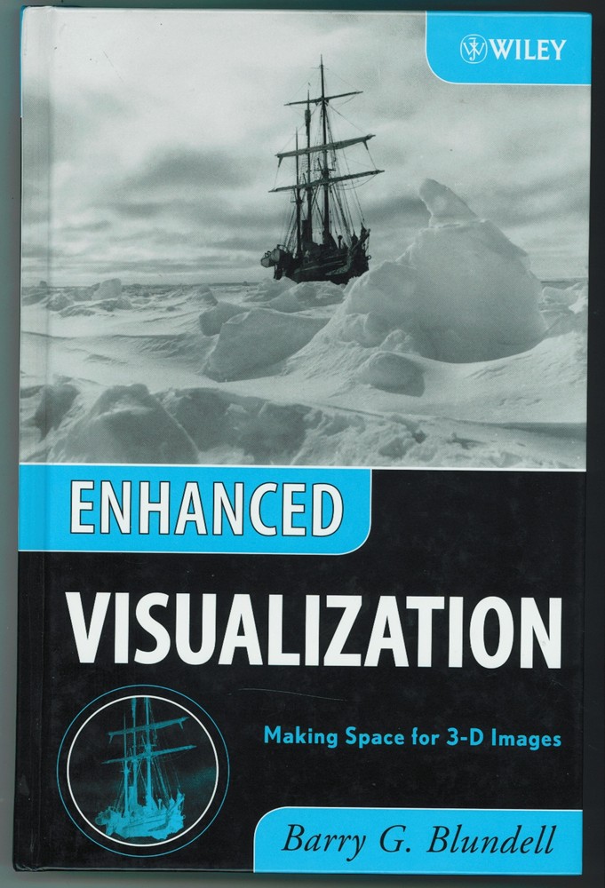 BLUNDELL, BARRY G. - Enhanced Visualization Making Space for 3