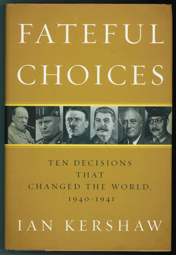 Image for Fateful Choices Ten Decisions That Changed the World, 1940-1941