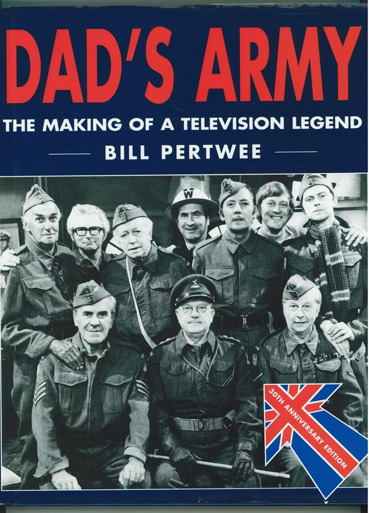 Image for Dad's Army: The Making of a Television Legend