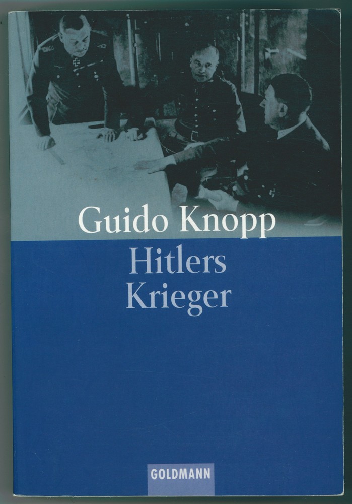 KNOPP, GUIDO - Hitlers Krieger