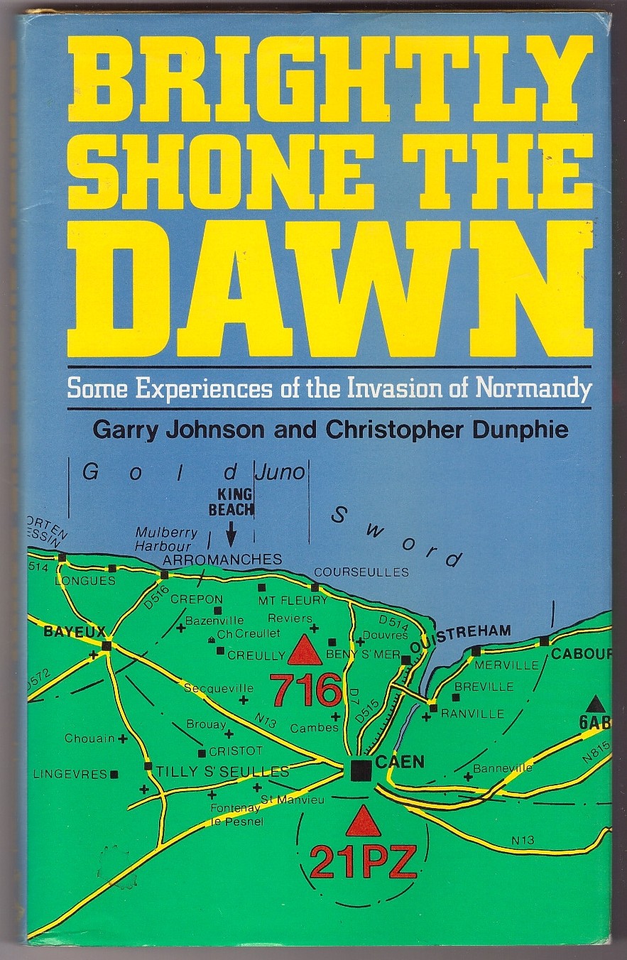 Image for Brightly Shone the Dawn Some Experiences of the Invasion of Normandy