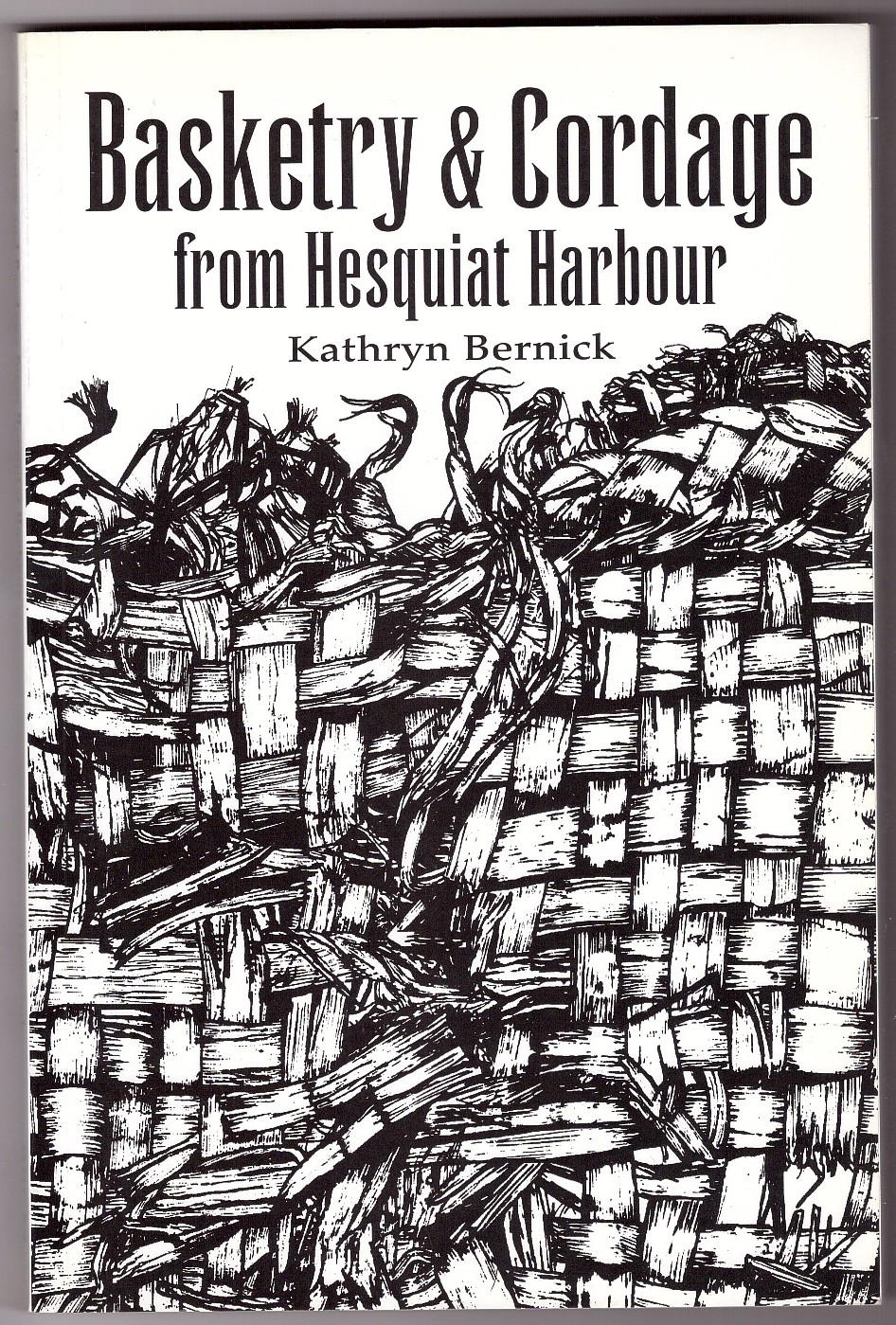 Image for Basketry & Cordage from Hesquiat Harbour, British Columbia
