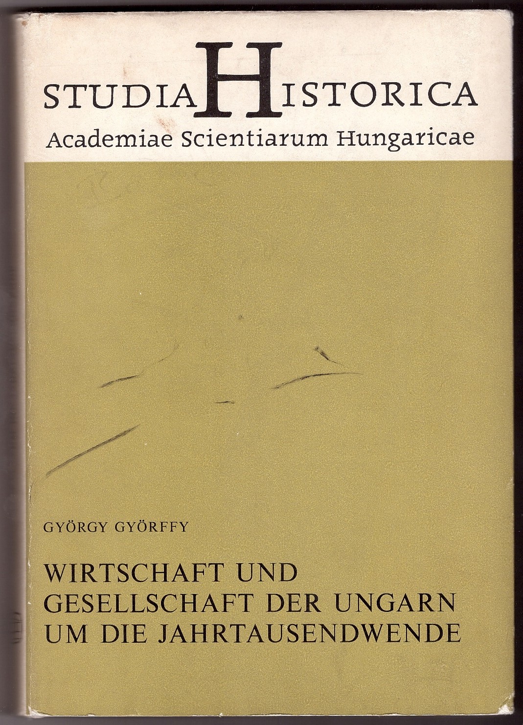 GYORFFY, GYORGY - Wirtschaft Und Gesellschaft Der Ungarn Um Die Jahrtausendwende (German Edition)