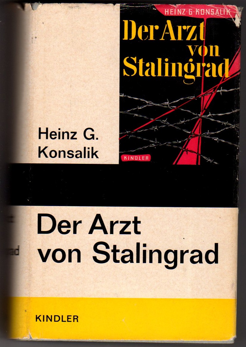 KONSALIK, HEINZ G. - Der Arzt Von Stalingrad